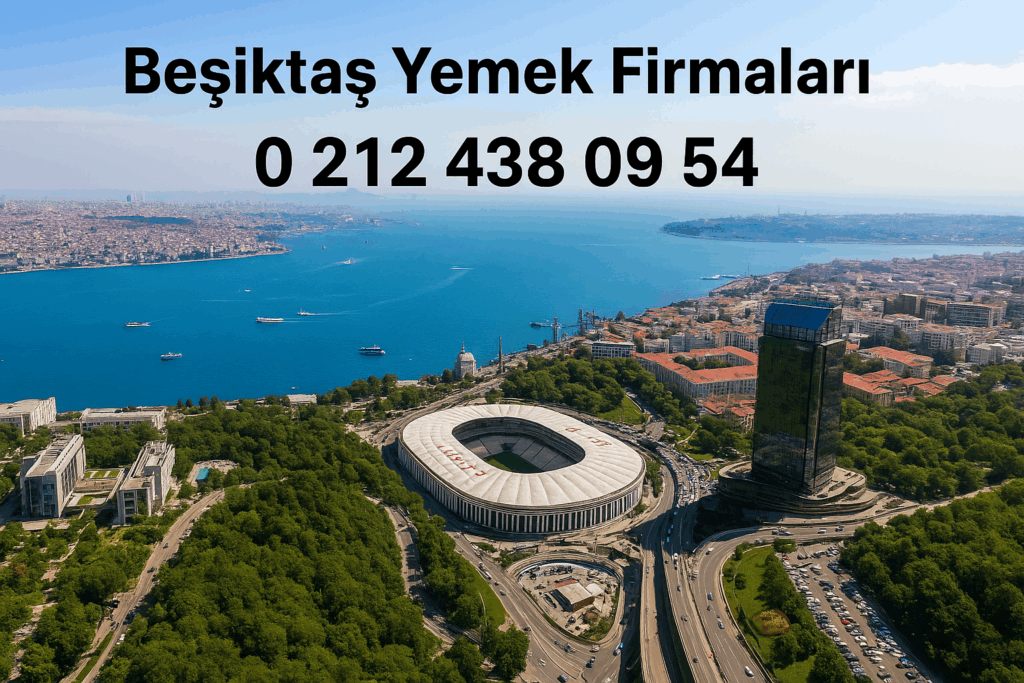 Beşiktaş yemek firmaları