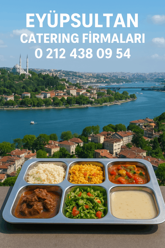 Eyüpsultan catering firmaları 