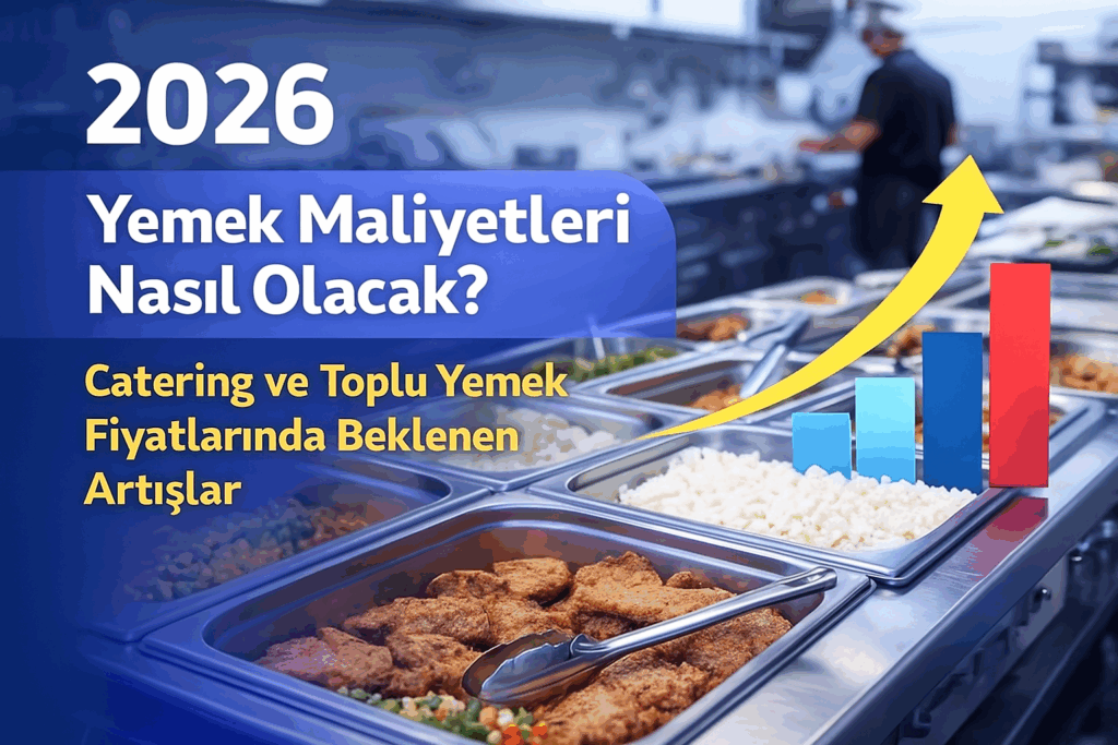 2026 yemek maliyetleri