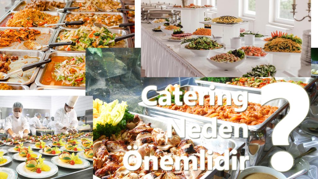 catering neden önemlidir